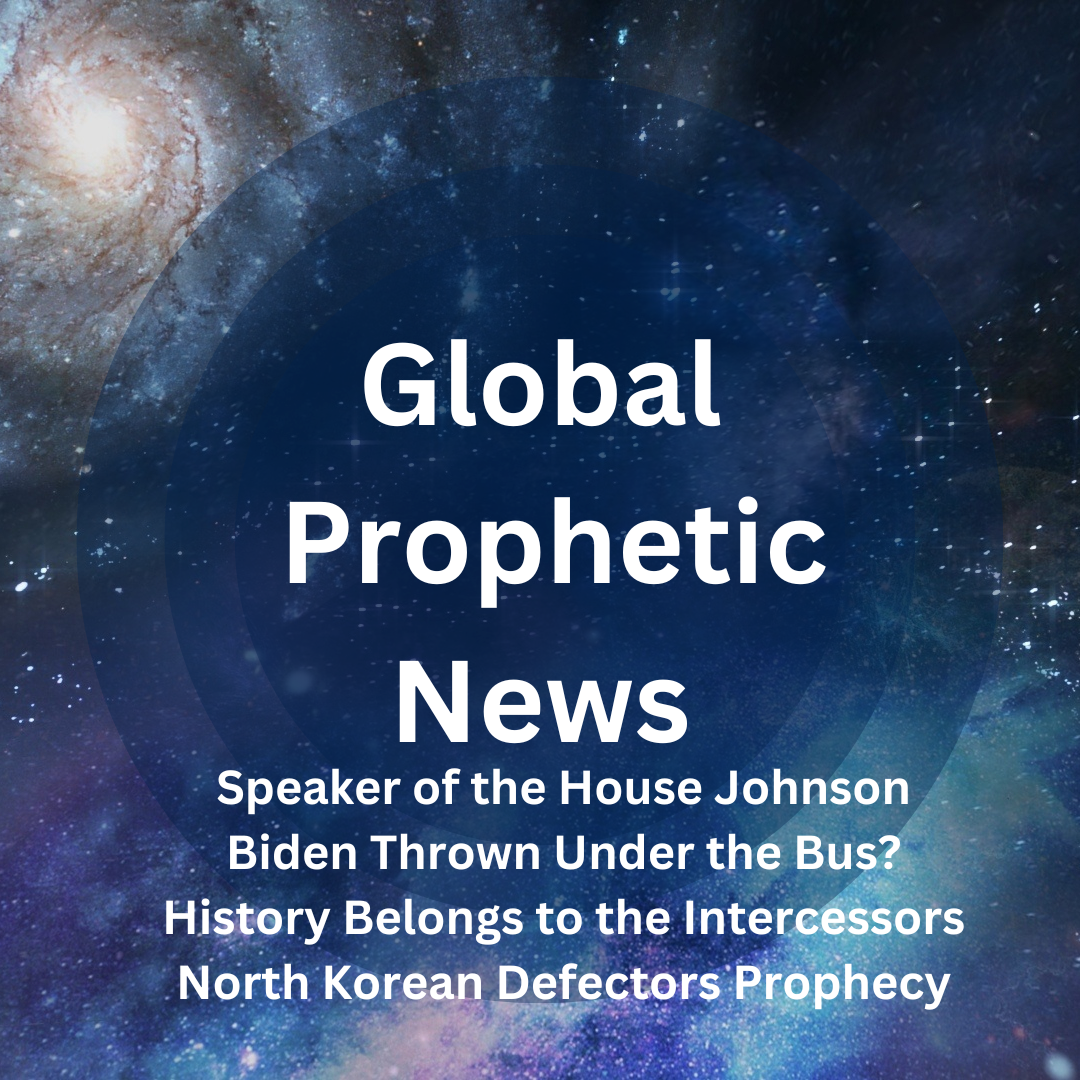 Listen: Mike Johnson Prophecy, Biden Thrown Under the Bus? North Korean Defectors Prophecy